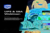 UPS & SBA Webinar€¦ · 23/04/2020  · (“SBA”) during the webinar hosted by UPS and the SBA on April 23, 2020. UPS provides no warranty or assurance re-garding the accuracy
