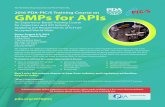 2016 PDA-PIC/S Training Course on GMPs for APIs · experts at the 2016 PDA-PIC/S ICH Q7 Training on how these requirements are being interpreted and enforced. The 2016 PDA-PIC/S ICH