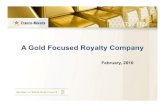 A Gold Focused Royalty Companytiming of acquiring new royalties, equity and other resource related interests, requirements for additional capital, mineral reserve and resources estimates,
