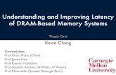 Understanding and Improving Latency of DRAM-Based Memory ...safari/thesis/kchang_defense_slides.pdf · •Linked Precharge (LIP): LISA prechargesa subarray using multiple precharge