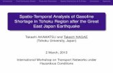 Spatio-Temporal Analysis of Gasoline Shortage in Tohoku Region … · Spatio-Temporal Analysis of Gasoline Shortage in Tohoku Region after the Great East Japan Earthquake Takashi