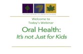 Welcome’to’ Today’s’Webinar’ Oral Health · # Oral Health Matters Community-based Oral Health Pathways-Access-Impact for Seniors Tri-State Learning Collaborative on Aging