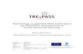 Technology-supported Risk Estimation by ... - TREsPASS Project · Management Summary D2.5.1 v1.0 Management Summary Key takeaways: The TRE SPASS tools equally work with empirical