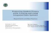 Protecting Student Privacy while Creating and Using ......Stage 2: Using Education Data in an IDS Once the IDS is created and operational, there are a number of pathways for permitting
