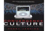University of Virginia...— Howard Rheingold, author of Smart Mobs CONVERGENCE CULTURE WHERE OLD AND NEW MEDIA COLLIDE Created Date 20140214225723Z ...