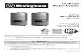Tankless Water Heaterwestinghousewaterheating.com/literature/whl-005.pdfWHL-005 REV. 6.1.17 Tankless Water Heater USER’S INFORMATION MANUAL Models WGRT**150 / WGRT**199 / WGRTC**199