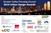 Greater Dallas Planning Council 2014 Urban Design Awards gdpc uda pres - reduced.pdfUrban Pioneer Award An individual or group that has promoted and advocated for new and innovative