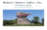 PIPELINE · 2016. 6. 29. · Robert-James Sales, Inc. President: James Bokor, Jr. Board of Directors: James Bokor, Sr. Robert Glidden, Jr. James Bokor, Jr. James Schmit Gerard Mazurkiewicz