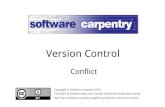 Version Control - v4.software-carpentry.org · Version Control Conflict revision 11 revision 12. July 2010 created by Greg Wilson ...