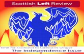 Scottish Left Revie · created”, and inventing a new future, with a nationalism “less likely to be based on flags and anthems”. However, this can hardly avoid a more intimate