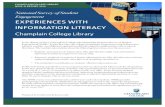 EXPERIENCES WITH INFORMATION LITERACY Report...Similar to the first-year students, in their experiences with information literacy, Champlain seniors reported most frequently completing