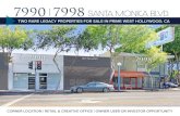 7990 Santa Monica Blvd. 7998€¦ · 7990 & 7998 Santa Monica Boulevard is a unique opportunity for buyers to acquire two (2) ﬂagship creative office/retail buildings in one of