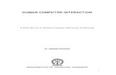HUMAN COMPUTER INTERACTIONdsamanta/courses/archive/... · that HCI has established itself as a discipline, there has been some argument over the nature of the discipline, and how