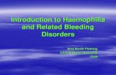 Introduction to Haemophilia and Related Bleeding Disorders · Bleeding Disorders Haemophilia von Willebrand Disease Platelet Function Defect . von Willebrand Disease Up to 1% of the