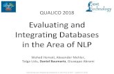 Evaluating and Integrating Databases in the Area of NLP · 2018. 10. 29. · Evaluating and Integrating Databases in the Area of NLP – QUALICO 2018 References • Lou Burnard et
