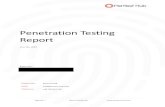 Penetration Testing Report · Penetration Testing Report June 14 th, 2018 Report For: [Company Name] Prepared by: PenTest Hub Email: info@pentest-hub.com Telephone: +40 739 914 110