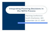 Integrating Planning Decisions in the NEPA Process · Planning Conference South Charleston, WV September 16‐17, 2009. ... • NEPA – National Environmental Policy Act ... Microsoft