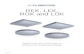 REK, LEK, ROK and LOK · on the T-profile Product code Ceiling diffuser REK - 125 + TAK 100 / 125 1 2 3 45 1 = Diffuser model: REK/LEK 2 = Diffuser size, ... ROK and LOK In 4 directions