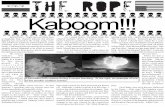The Rope Kaboom!!! · Jabir NoZe Dinar Counter Bro. Yasir NoZe Videophone Technician Bro. Samir NoZeenanajar ... proposal before the council. Prior to this bathroom incident, the