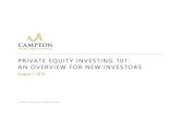 PRIVATE EQUITY INVESTING 101: AN OVERVIEW FOR NEW Private Equity Investing 101: An Overview for New