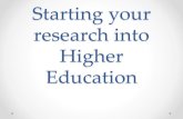 Starting your research into Higher Education · 2018. 2. 2. · UCAS timeline Year 12 January –on going Students research courses and universities –attend open days and taster