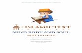 MIND BODY AND SOUL - islamictext.files.wordpress.com · MIND BODY AND SOUL PART 1 SAMPLE info@islamictextinstitute.co.za DPB Printers and Booksellers Fourth Edition . THE ISLAMICTEXT