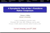 New A Symplectic Test of the L-Functions Ratios Conjecture · 2008. 5. 13. · Introduction Ratios Conjecture Main Results Proofs Conclusions Appendix Refs Identifying the Symmetry