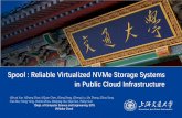 USENIX - Spool : Reliable Virtualized NVMe Storage Systems in … · High reliability is the most important and challenging problem: ... worker NVMe KERNEL NVMe USERSPACE Control
