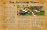 The Breeland Times · 2010. 7. 1. · by goblins and general uprisings by local brigands occurred. In response, Bree-town has seen the resurgence of law enforcement efforts. The newest