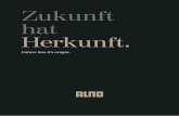 Zukunft hat Herkunft. · The future has its origins. The return to core competences and the approval of innovative approaches are combined in Neue Alno GmbH's realignment. However,