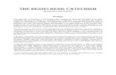 The Heidelberg Catechism...Hungarian, Greek, Lithuanian, Hebrew, Italian, Bohemian, Javanese, Arabic, Singalese, and Malay. In North America it was adopted as a standard of the Reformed