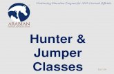 Hunter & Jumper Classes - Arabian horse...• Often a show will hire a judge with a Hunter card to officiate all of the over fences divisions. • But if they don’t hold a Jumper