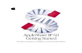 AppleShare IP 6.0 Getting Started IP 6-0.p… · Windows File Sharing (using the SMB/CIFS protocol via TCP/IP), and File Transfer Protocol (FTP). You manage Web and ﬁle services