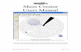 Maze Creator Users Manual · The basic BOX has one maze unit per CELL. Sorry for the confusion, but with the introduction of newer styles, the CELL became multiple units. For example,