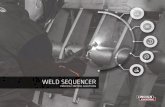 Weld Sequencer Product Info - Lincoln Electric · procedure, can instantly impact overall productivity and quality. With Lincoln Electric‘s Weld Sequencer solution, you can have