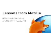 Lessons from Mozilla about:Mozilla â€¢Mozilla project started in 1998 within Netscape â€¢Mozilla Foundation