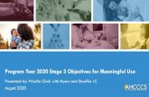 Program Year 2020 Stage 3 Objectives for Meaningful Use … · Meaningful Use Health Outcome Priorities • Improve quality, safety, efficiency, and reduce health disparities •