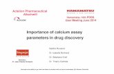 Importance of calcium assay parameters in drug discovery · Importance of calcium assay parameters in drug discovery Success is the ability to go from one failure to another with