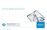 Fraud, Waste andAbuse · Network Providers who suspect Participant fraud, waste or abuse of services can make a referral to the Recipient Restriction Program by calling the Plan’s