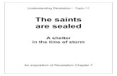 The saints are sealed - Waitara Seventh-day Adventist Churchwaitarachurch.org.au/wp-content/uploads/2017/07/...The saints are sealed 6 Revelation Chapter 7 Understanding Revelation
