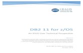 DB2 11 for z/OS - wlkl.ch DB2 11 for zOS... · DB2 11 for z/OS An IDUG User Technical Perspective IDUG DB2 11 Editorial Committee October 2013 Abstract In March 2013 the IDUG DB2