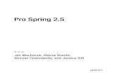 Pro Spring 2 - download.e-bookshelf.de · SpringSource is the company behind Spring, the de facto standard in enterprise Java. SpringSource is a leading provider of enterprise Java