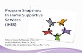 Program Snapshot: In Home Supportive Services (IHSS)€¦ · Utilization of Domestic and Related Services . 12 . Services . Percentages . Domestic/House cleaning . 95% . Meal Prep