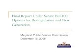Final Report Under Senate Bill 400: Options for Re ...adds 100 MW of onshore wind projects, i.e., Synergics Eastern Wind Energy and Synergics Roth Rock Wind, and satisfies the remainder