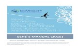 SEHS-S (2015) Manual 11-01-2019 · SEHS-S MANUAL (2015) SOCIAL EMOTIONAL HEALTH SURVEY-SECONDARY (2015) Development of this document was provided in part by a grant from the U.S.