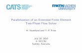 Parallelization of an Extended Finite Element Two-Phase Flow Solver · 2011. 7. 5. · CHAIR FOR COMPUTATIONAL ANALYSIS OF TECHNICAL SYSTEMS Parallelization of an Extended Finite