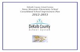 DEKALB COUNTY SCHOOL SYSTEM · 2016. 1. 25. · School Name: Stone Mountain Elementary School Principal: Dr. Angela Hairston Plan Year: 2012-2013 1 DeKalb County School System CONSOLIDATED
