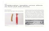 Hoofdstuk 20 20.pdf · Figure 20.5 Cervical abrasion due to brushing. the toothbrush—dentifrice combination possesses some level of abrasivity. The filaments must have a degree