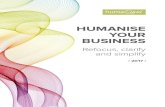 HUMANISE YOUR BUSINESS · initiatives and integrating HR information systems. MY PASSION My passion is to develop ... with the art of storytelling can support HR and D&I teams in