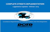 Complete Streets Legislative Update - Louisiana€¦ · Complete Streets Legislative Update December 2013 Page 5 The original Complete Streets Report grouped 59 activities into the